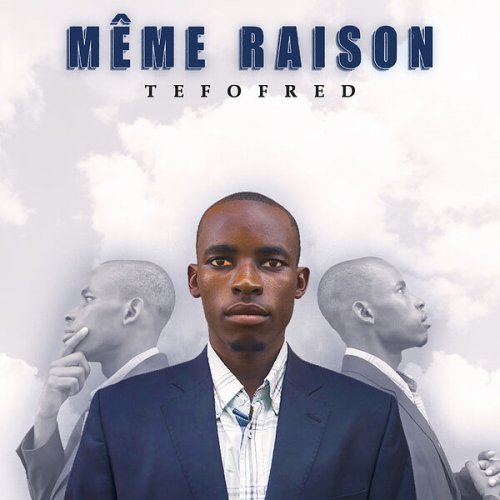 tefofred - Même Raison (2023)