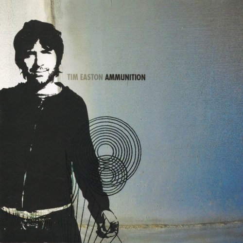 Tim Easton - Ammunition (2006)