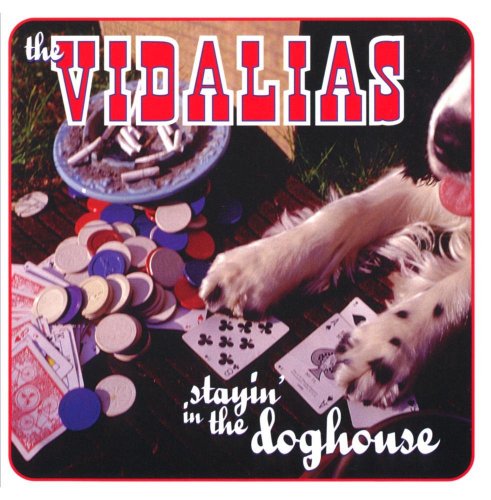 The Vidalias - Stayin' In The Doghouse (1997)