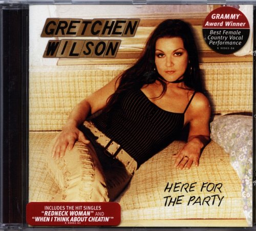 Gretchen Wilson - Here For The Party (2004) CD-Rip