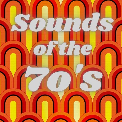 VA - Sounds of the 70's (2023)