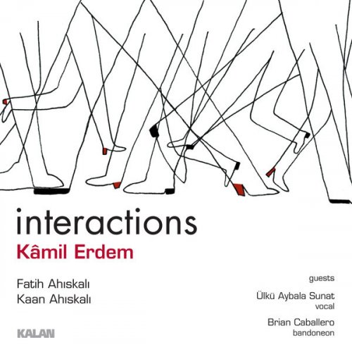 Kamil Erdem - Interactions (2023) [Hi-Res]