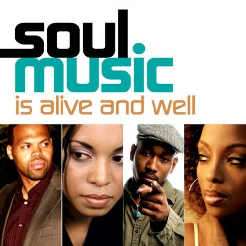 VA - Soul Music Is Alive and Well (2013)