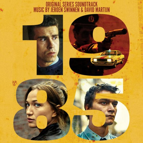 Jeroen Swinnen, David Martijn - 1985 (Original Series Soundtrack) (2023) [Hi-Res]