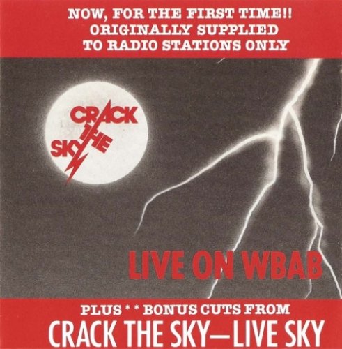 Crack The Sky - Live On WBAB & Live Sky (1976/1988)