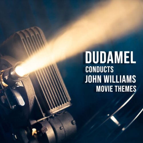 Gustavo Dudamel - Dudamel Conducts: John Williams Movie Themes (2023)