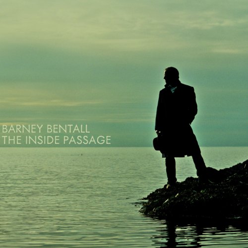 Barney Bentall - The Inside Passage (2009)