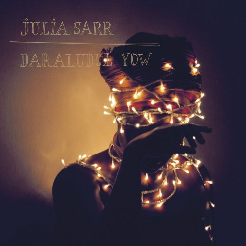 Julia Sarr - Daraludul Yow (2014)