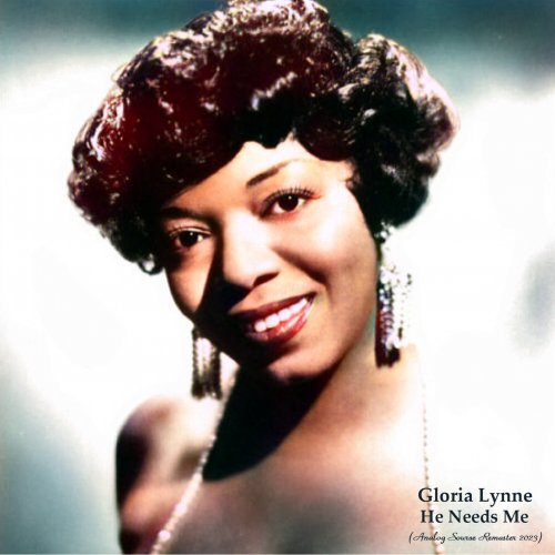 Gloria Lynne - He Needs Me (Analog Source Remaster 2023) (2023) [Hi-Res]