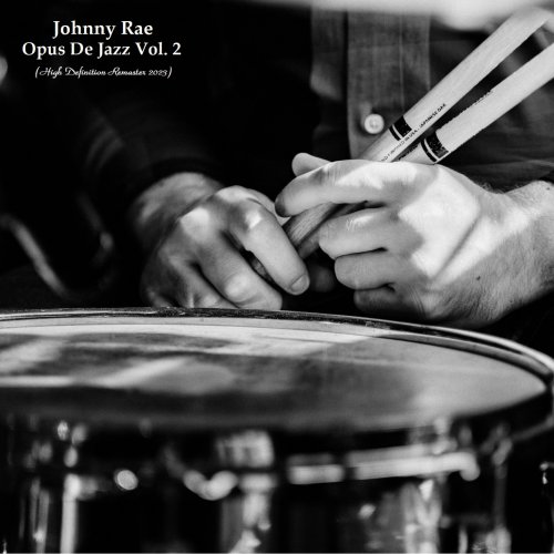 Johnny Rae - Opus De Jazz Vol. 2 (High Definition Remaster 2023) (2023) [Hi-Res]