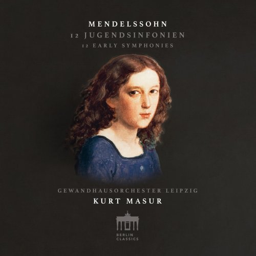 Gewandhausorchester Leipzig & Kurt Masur - Mendelssohn: Early Symphonies (2023) [Hi-Res]