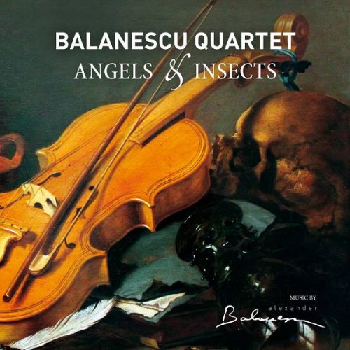 Balanescu Quartet - Angels & Insects (2015)