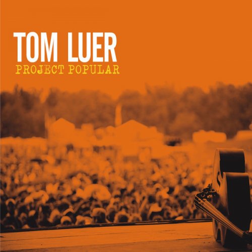 Tom Luer - Project Popular (2011)