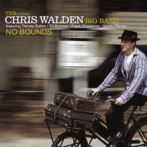 Chris Walden Big Band - No Bounds (2006)