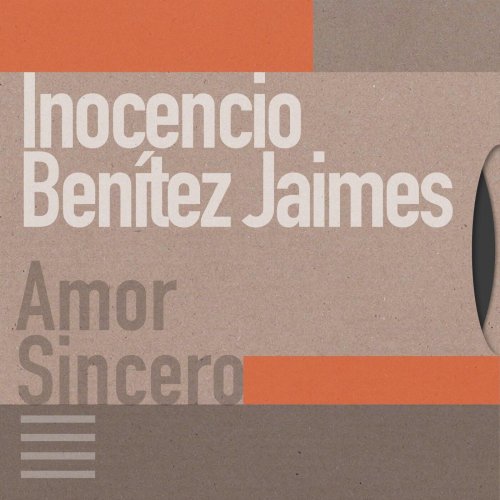 Inocencio Benitez Jaimes - Amor Sincero (2023)