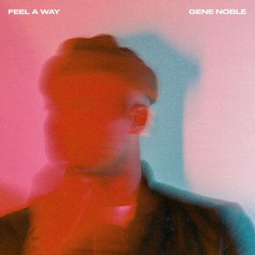 Gene Noble - Feel A Way (2023)