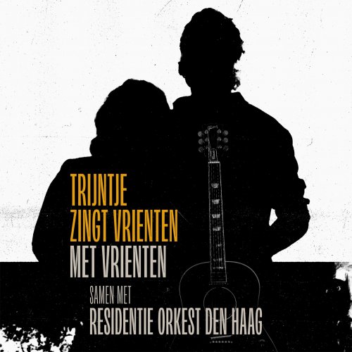 Trijntje Oosterhuis, Residentie Orkest Den Haag - Trijntje Zingt Vrienten Met Vrienten samen met Residentie Orkest Den Haag (2023) [Hi-Res]