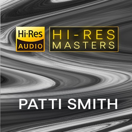 Patti Smith - Playlist: Hi-Res Masters Patti Smith (2023) Hi-Res