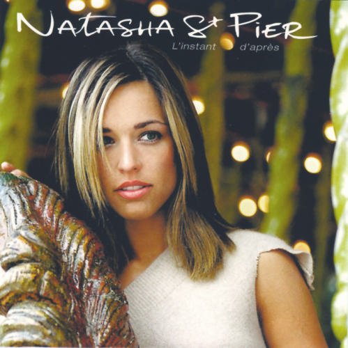 Natasha St-Pier - L'Instant D'Apres (2003)