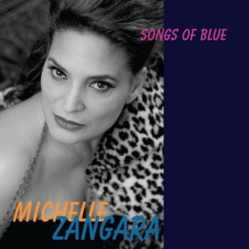 Michelle Zangara - Songs of Blue (2013)