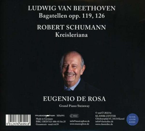 Eugenio De Rosa - Beethoven & Schumann: Bagatelles, Opp. 119 & 126 and Kreisleriana, Op. 16 (2023)