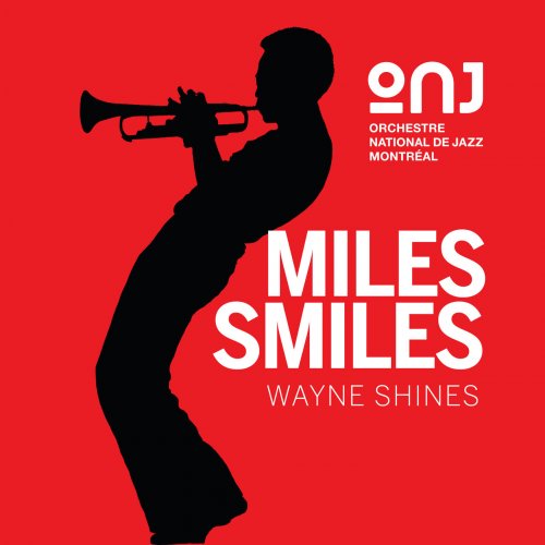 Orchestre national de jazz de Montréal - Miles Smiles | Wayne Shines (2023) [Hi-Res]