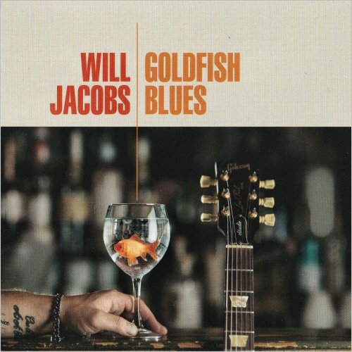 Will Jacobs - Goldfish Blues (2022) [CD Rip]
