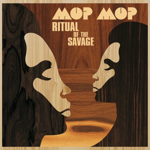 Mop Mop - Ritual Of The Savage (2010) [.flac 24bit/44.1kHz]