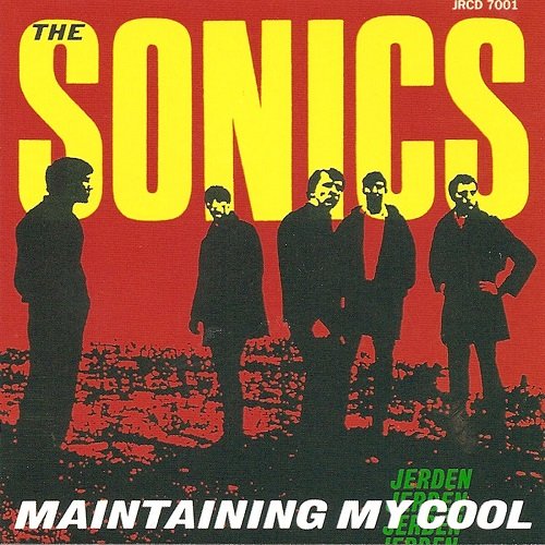 The Sonics - Maintaining My Cool (1991)