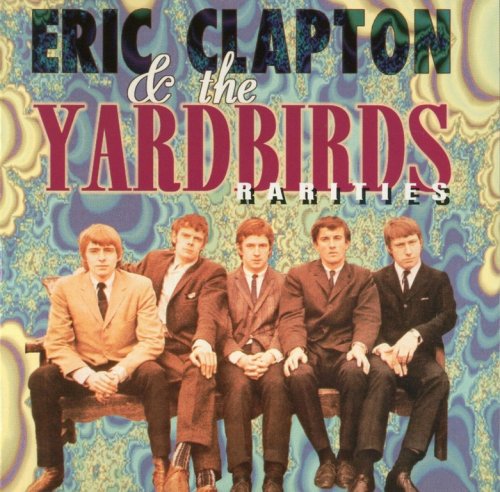Eric Clapton & The Yardbirds - Rarities (1998)