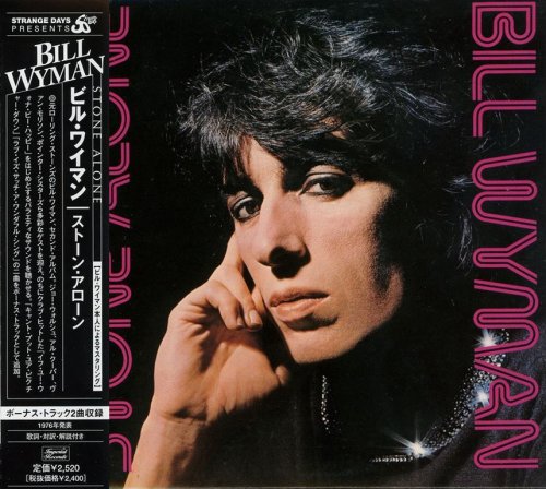 Bill Wyman - Stone Alone (1976) {2005, Japanese Reissue}