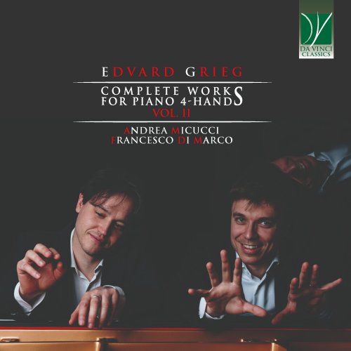 Francesco Di Marco, Andrea Micucci - Edvard Grieg: Complete Works For Piano 4-Hands, Vol. 2 (2023)