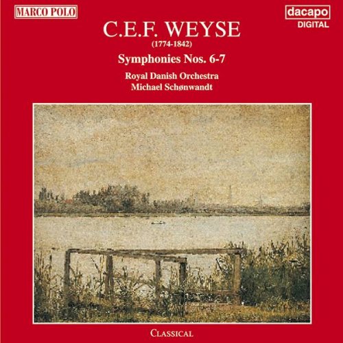 Royal Danish Orchestra - Weyse: Symphonies Nos 6 and 7 (1994)