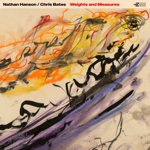 Nathan Hanson & Chris Bates - Weights and Measures (2023)