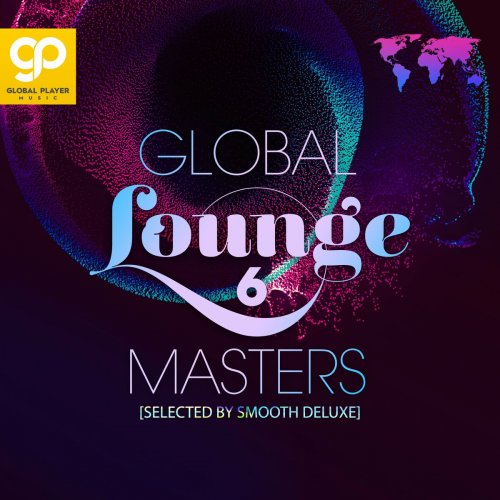 VA - Global Lounge Masters, Vol. 6 (2023)