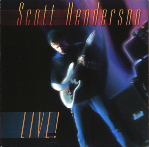 Scott Henderson - Live (2005)