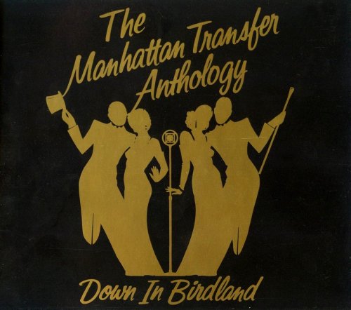 The Manhattan Transfer - Anthology: Down In Birdland (1992) {Remastered} CD-Rip