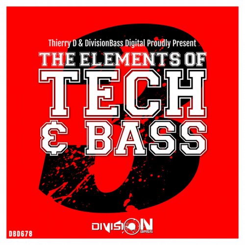 Thierry D & Tezza - The Elements of Tech & Bass, Vol. 3 (2023)