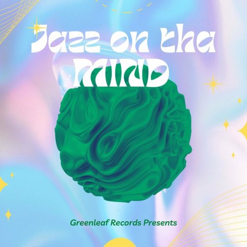 Greenleaf - Jazz on tha mind (2023)