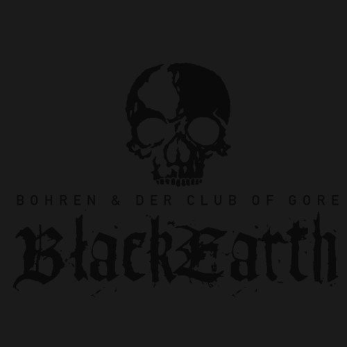 Bohren & Der Club Of Gore - Black Earth (2004) [FLAC]