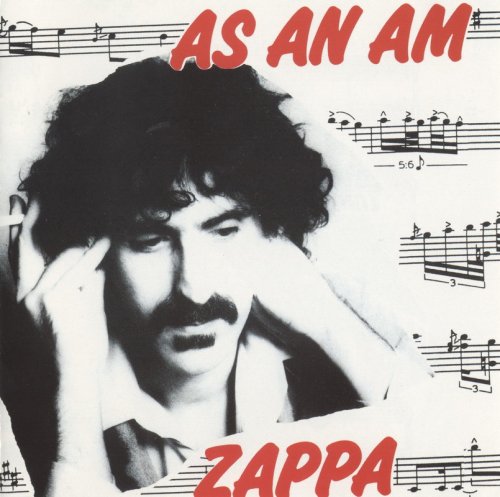 Frank Zappa - As An Am (1981) [1991]