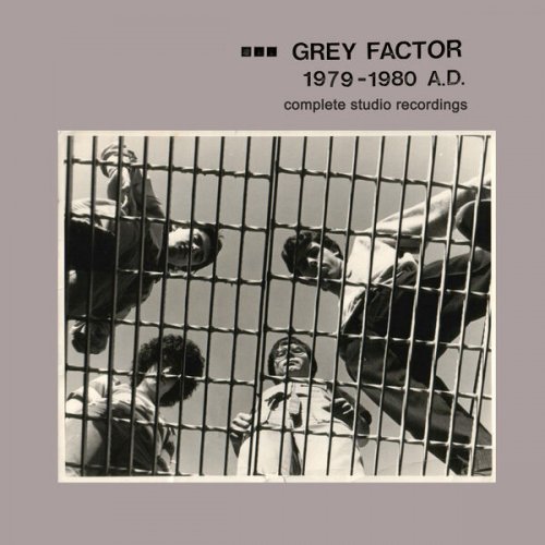 Grey Factor - Grey Factor: 1979-1980 A.D. - Complete Studio Recordings (2023)