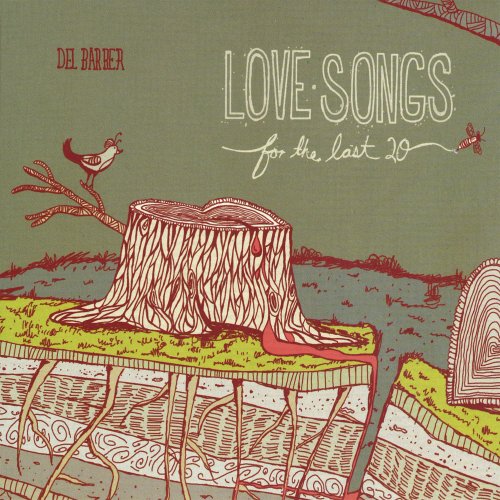 Del Barber - Love Songs For The Last 20 (2013)