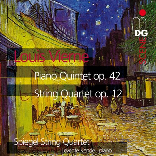 Spiegel String Quartet - Vierne: String Quartet & Piano Quintet (2008)