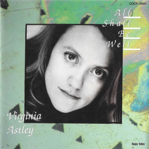 Virginia Astley - All Shall Be Well (1992)