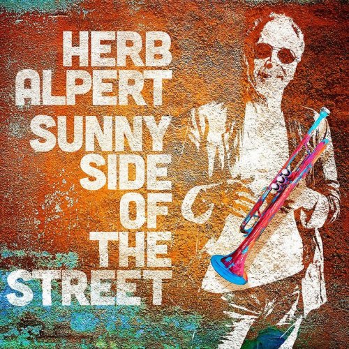 Herb Alpert - Sunny Side Of The Street (2022) CD-Rip