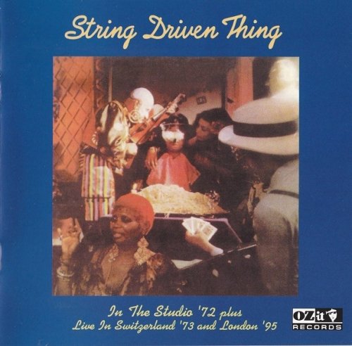 String Driven Thing - Studio '72 Plus Live In Switzerland '73 And London '95 (Reissue, Remastered) (1972/1998)