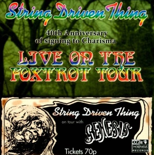 String Driven Thing - Live On The Foxtrot Tour (Reissue) (1973/2012)