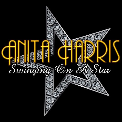 Anita Harris - Swinging On A Star (2011)