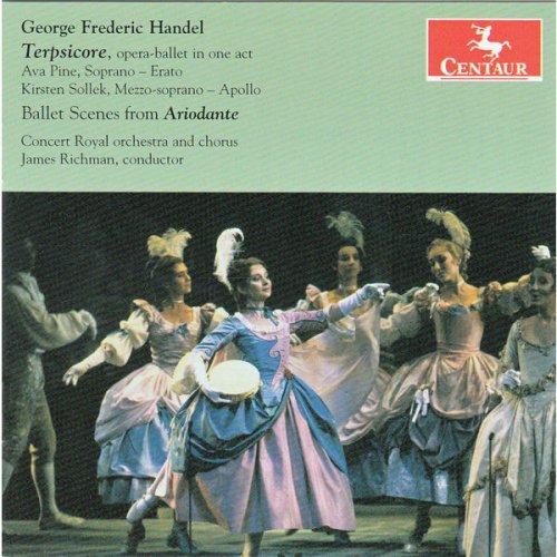 Concert Royal Orchestra & James Richman - Handel: Terpsicore & Ballet Scenes from Ariodante (2014)